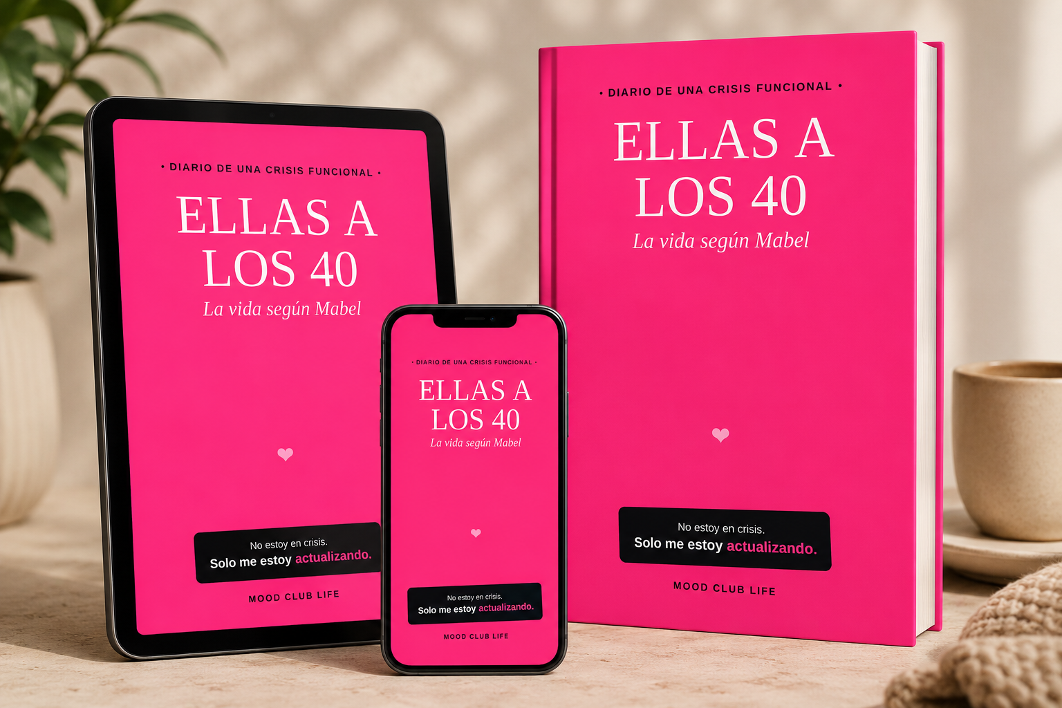 ELLAS A LOS 40 — La vida según Mabel